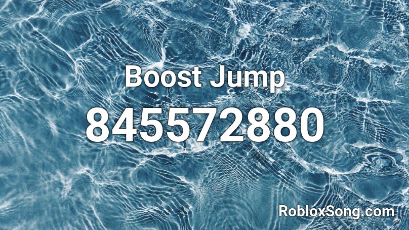 Boost Jump Roblox Id Roblox Music Codes - jump boost roblox