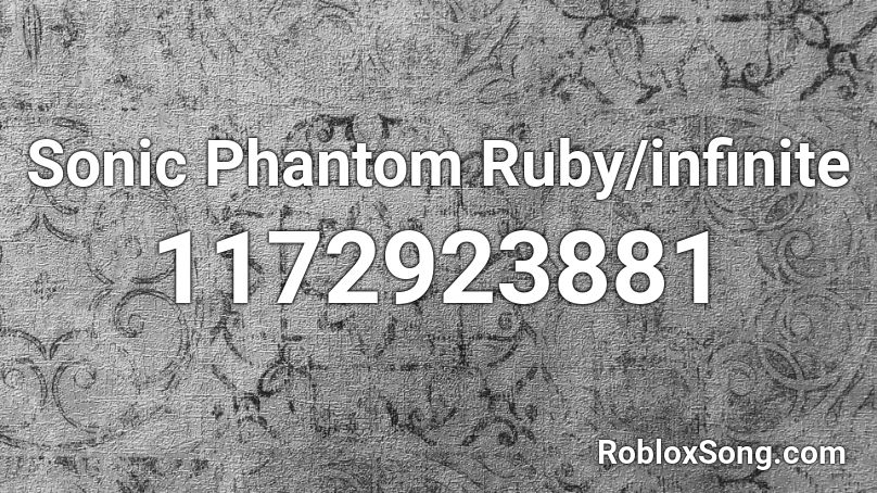 Sonic Phantom Ruby/infinite Roblox ID