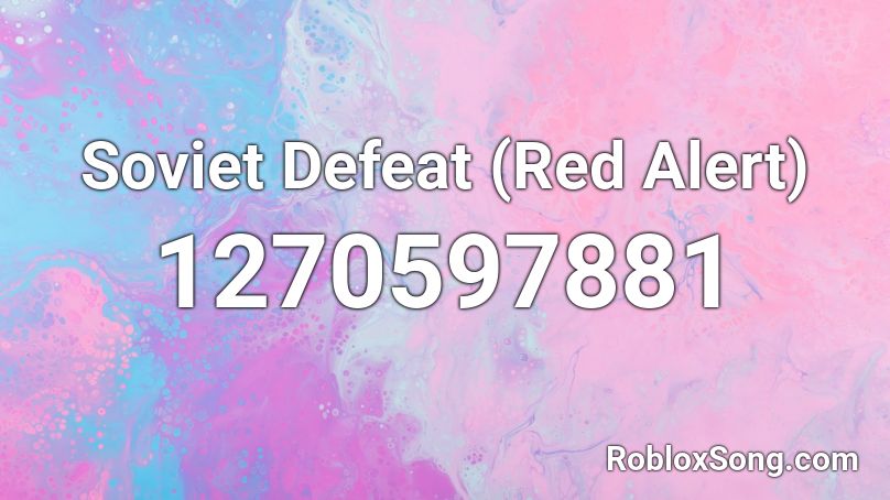 Soviet Defeat (Red Alert) Roblox ID