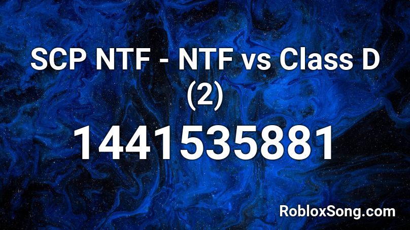 SCP NTF - NTF vs Class D (2) Roblox ID