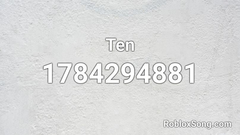 Ten Roblox ID