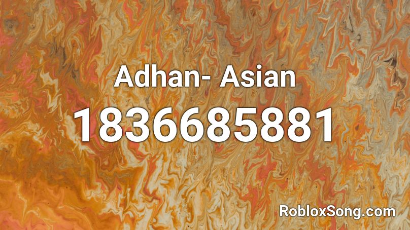 Adhan- Asian Roblox ID