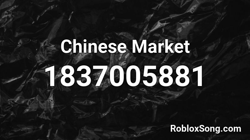 Chinese Market Roblox ID