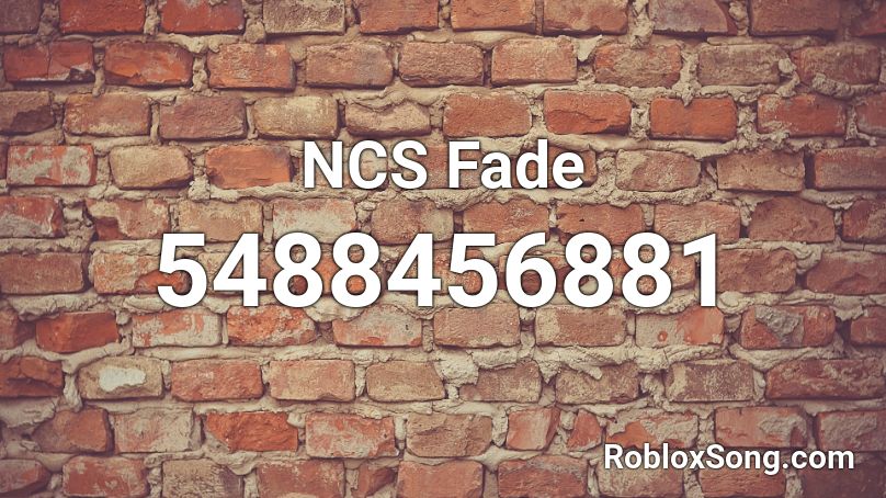 NCS Fade Roblox ID