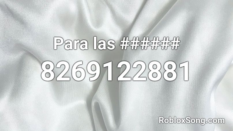 Para las ###### Roblox ID