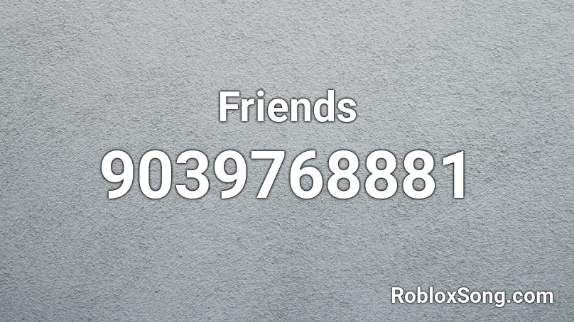 Friends Roblox ID