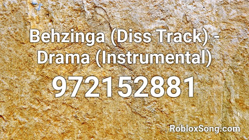 Behzinga (Diss Track) - Drama (Instrumental) Roblox ID
