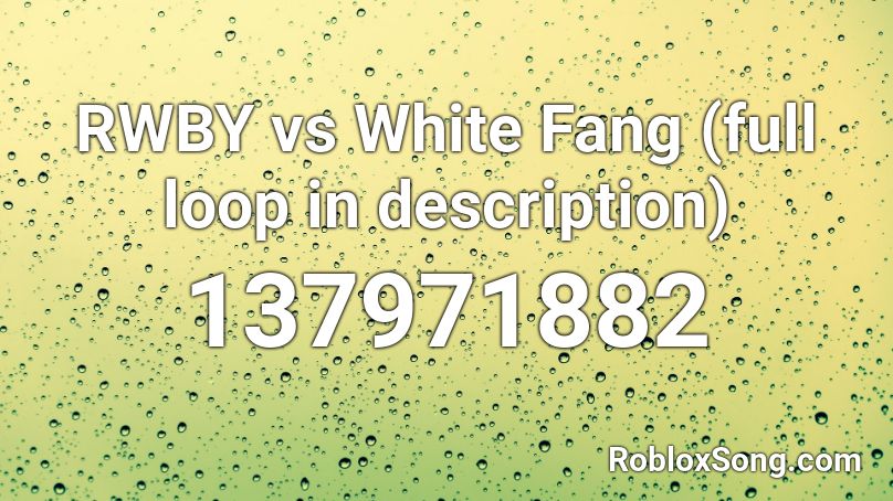 RWBY vs White Fang (full loop in description) Roblox ID