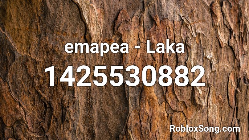 emapea - Laka Roblox ID