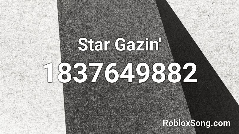 Star Gazin' Roblox ID