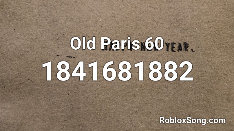 Old Paris 60 Roblox ID