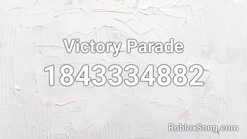 Victory Parade Roblox ID