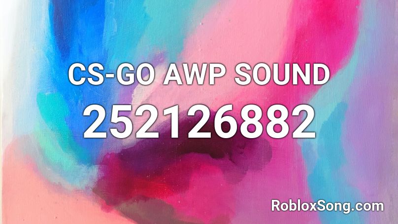 CS-GO AWP SOUND Roblox ID