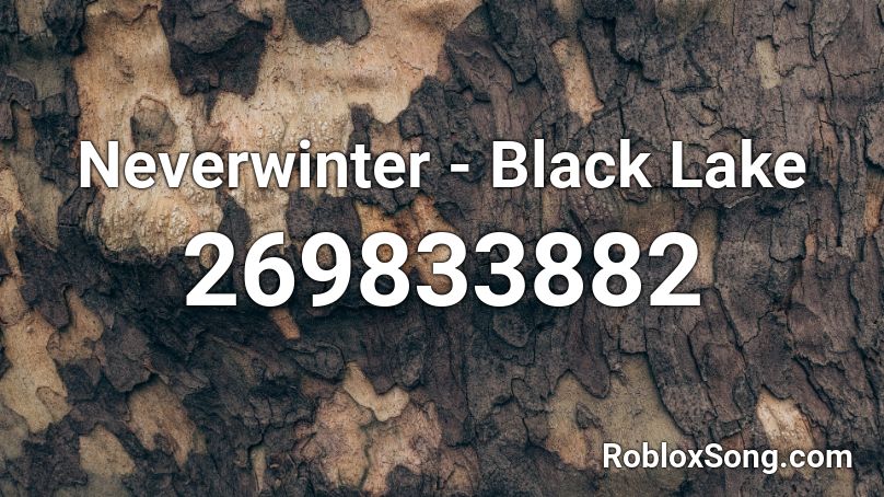 Neverwinter - Black Lake Roblox ID