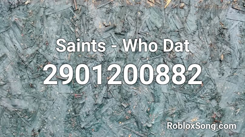 Saints - Who Dat Roblox ID
