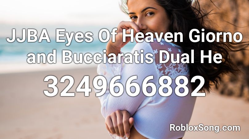 JJBA Eyes Of Heaven Giorno and Bucciaratis Dual He Roblox ID