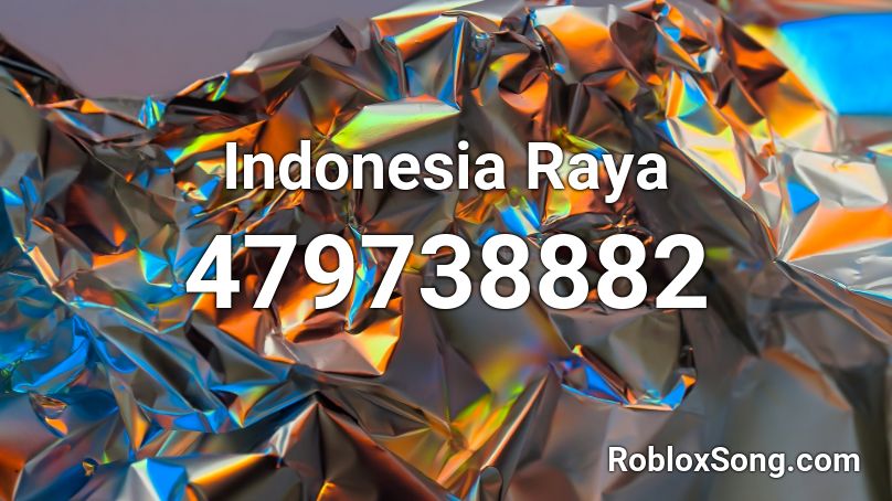 Indonesia Raya Roblox ID