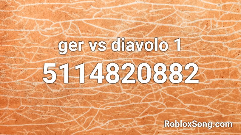 ger vs diavolo 1 Roblox ID