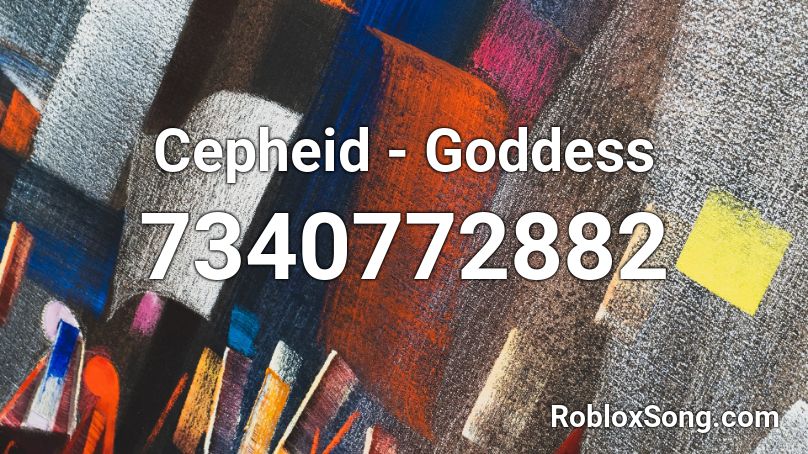Cepheid - Goddess Roblox ID