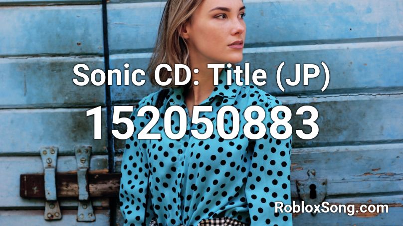 Sonic CD: Title (JP) Roblox ID