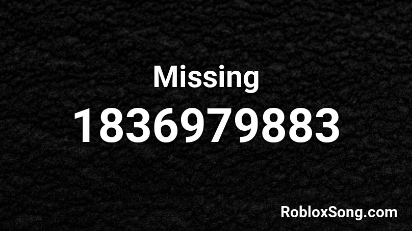 Missing Roblox ID