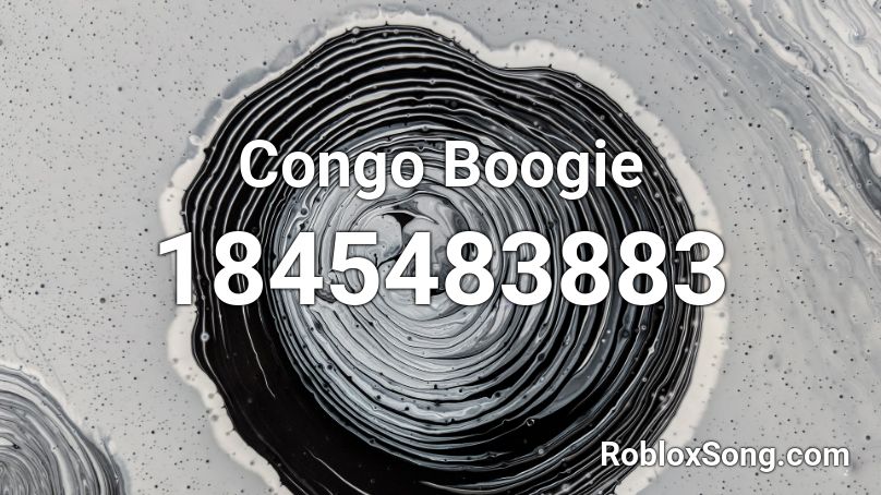 Congo Boogie Roblox ID