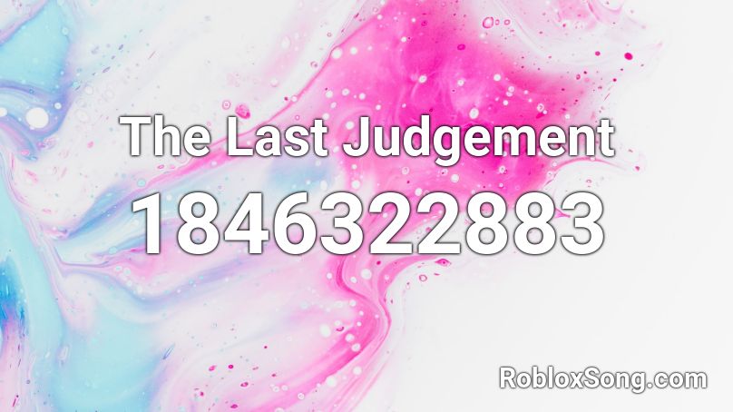 The Last Judgement Roblox ID