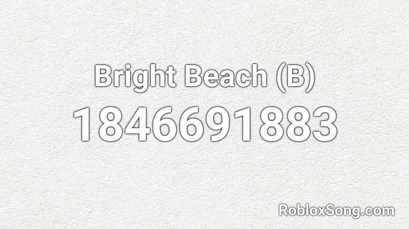 Bright Beach (B) Roblox ID