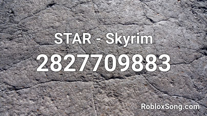 STAR - Skyrim Roblox ID