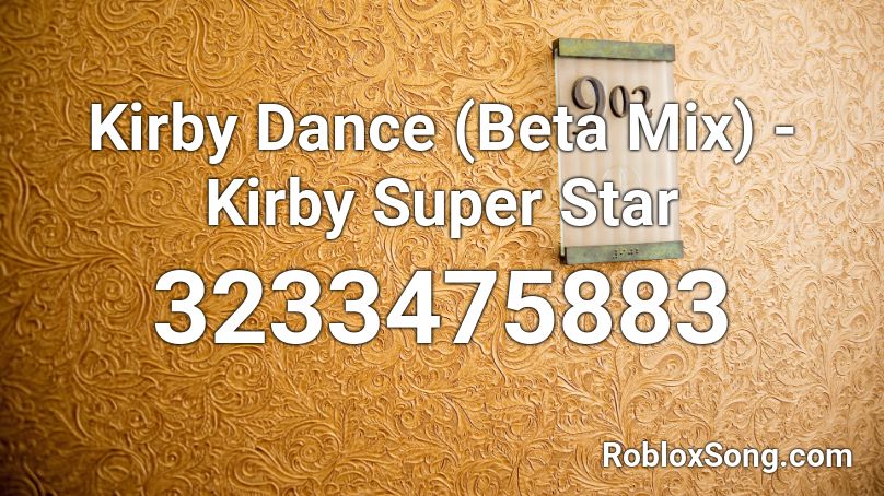 Kirby Dance (Beta Mix) - Kirby Super Star Roblox ID