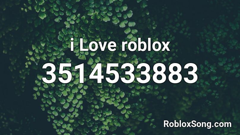 I Love Roblox Roblox Id Roblox Music Codes - savage love roblox id