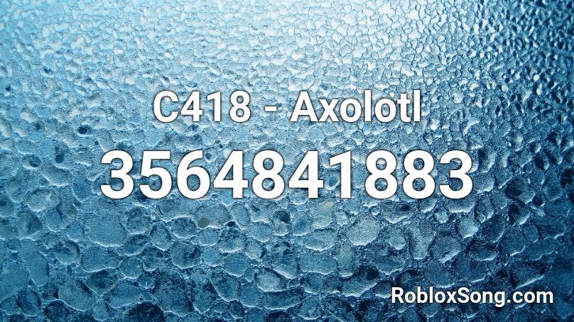 axolotl c418