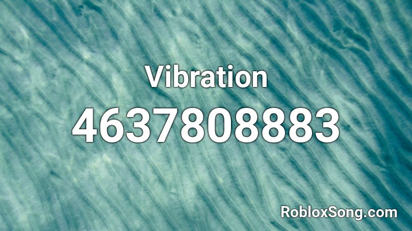 Vibration Roblox ID