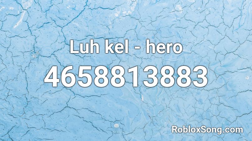 Luh kel - hero Roblox ID