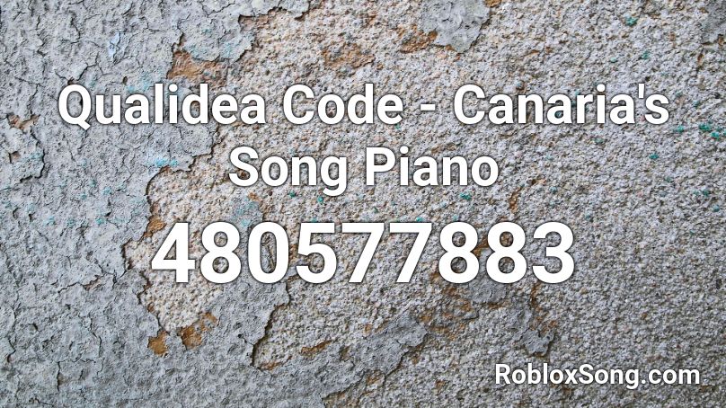 Qualidea Code - Canaria's Song Piano Roblox ID
