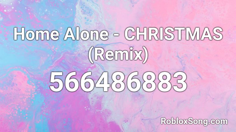 Home Alone Christmas Remix Roblox Id Roblox Music Codes - christmas remix songs roblox id