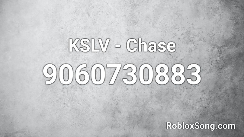 KSLV - Chase Roblox ID