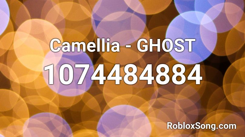 Camellia - GHOST Roblox ID