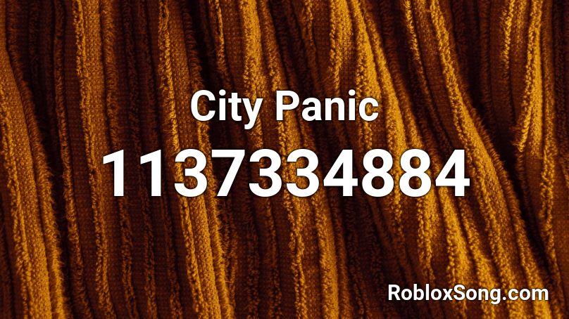 City Panic Roblox ID