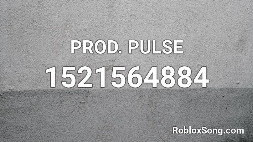 PROD. PULSE Roblox ID