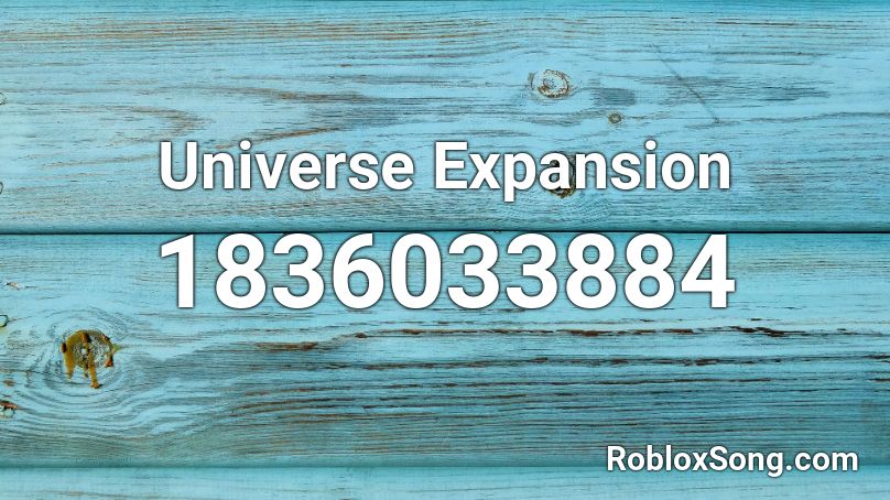 Universe Expansion Roblox ID