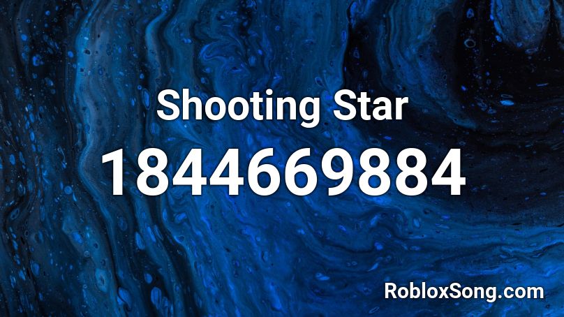 Shooting Stars Roblox Id