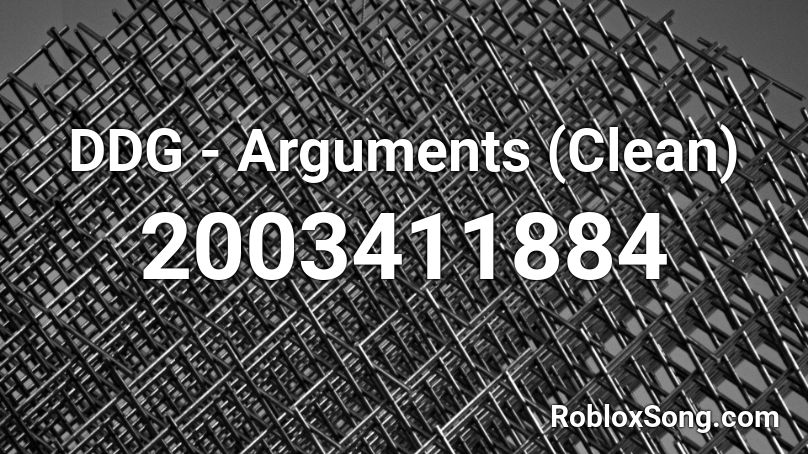 DDG - Arguments (Clean) Roblox ID