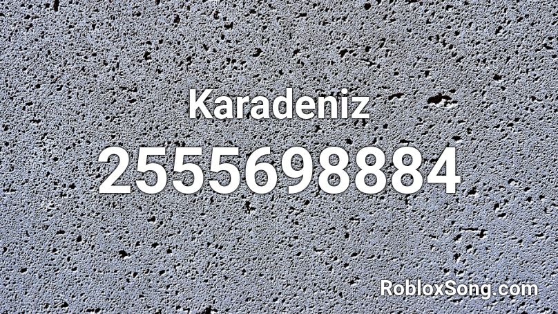 Karadeniz Roblox ID