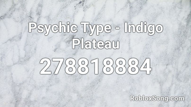 Psychic Type - Indigo Plateau Roblox ID