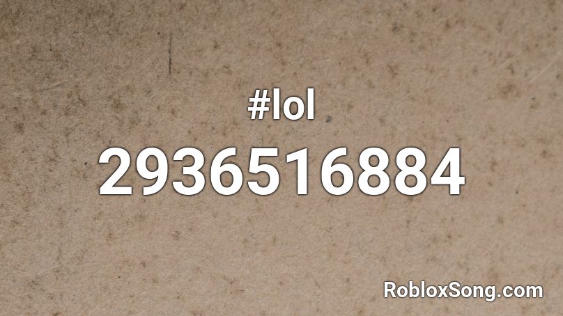 #lol Roblox ID