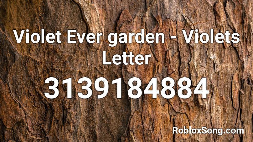 Violet Ever garden - Violets Letter Roblox ID
