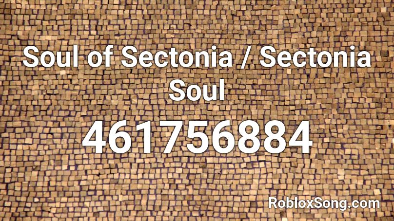Soul of Sectonia / Sectonia Soul Roblox ID