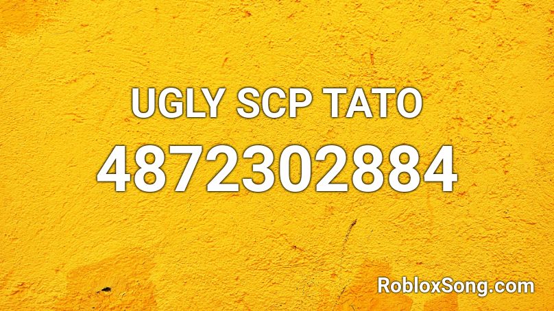 UGLY SCP TATO Roblox ID