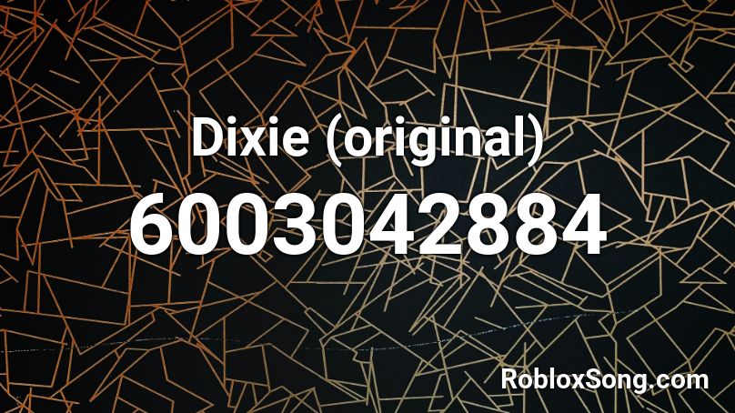 Dixie (original) Roblox ID